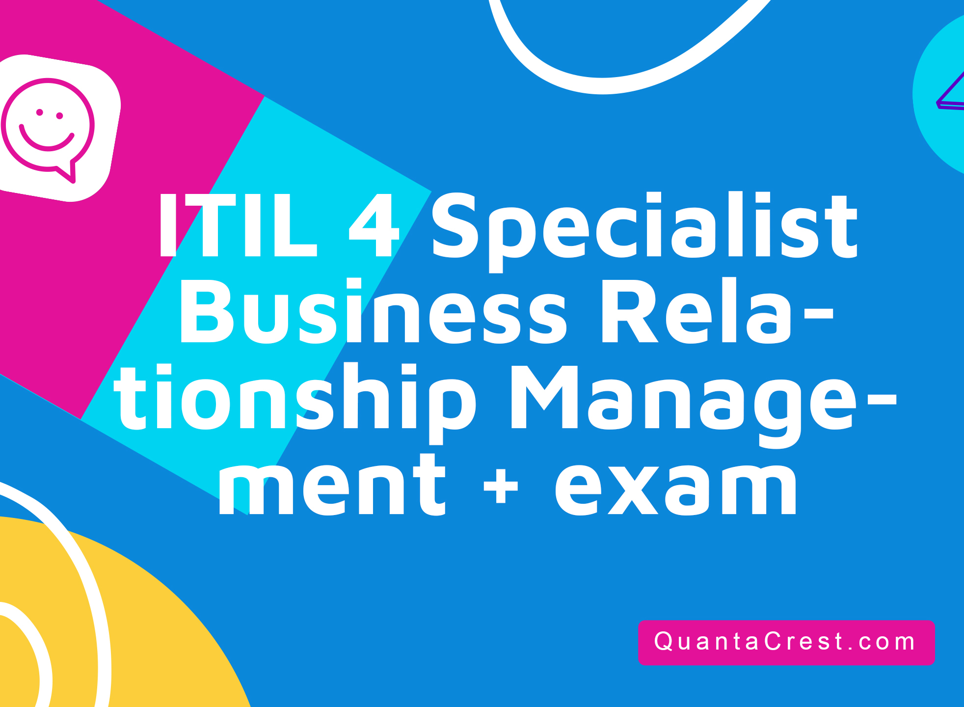 ITIL&#174; 4 Specialist Business Relationship Management + exam